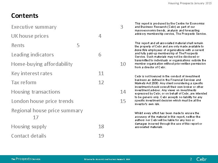 Housing Prospects January 2015 Contents Executive summary 3 UK house prices Rents 4 5