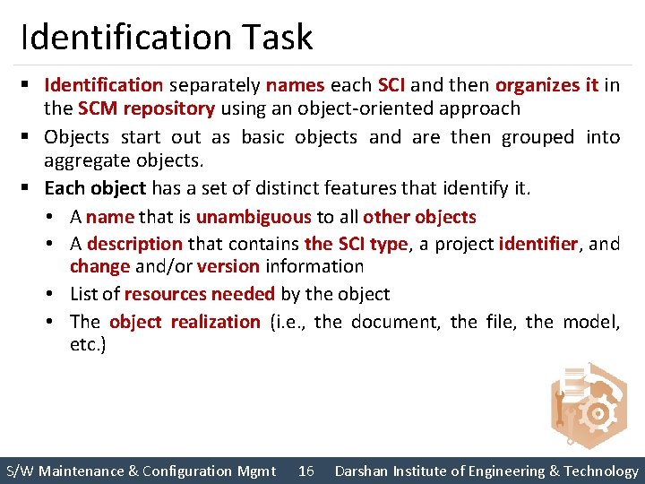 Identification Task § Identification separately names each SCI and then organizes it in the