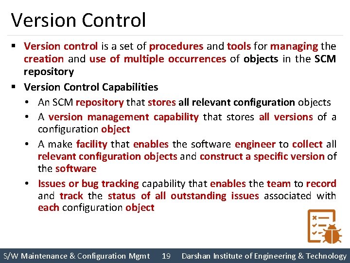 Version Control § Version control is a set of procedures and tools for managing