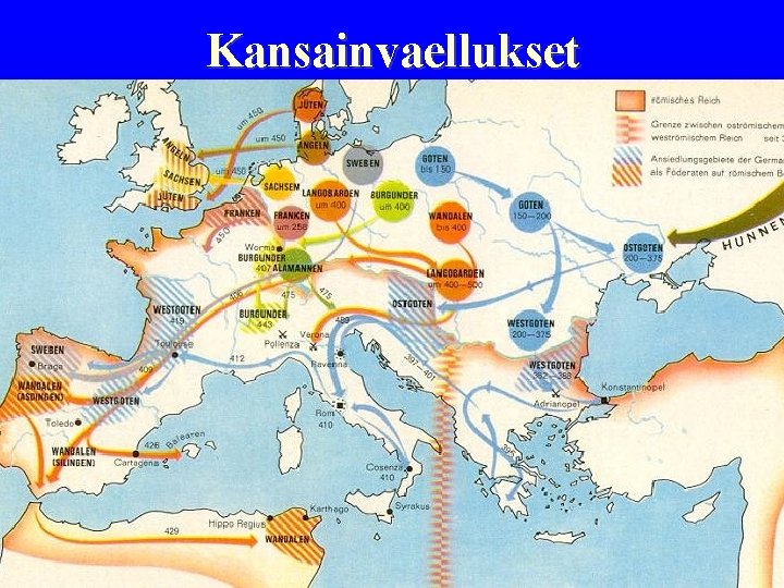 Kansainvaellukset Kansainvaellukset