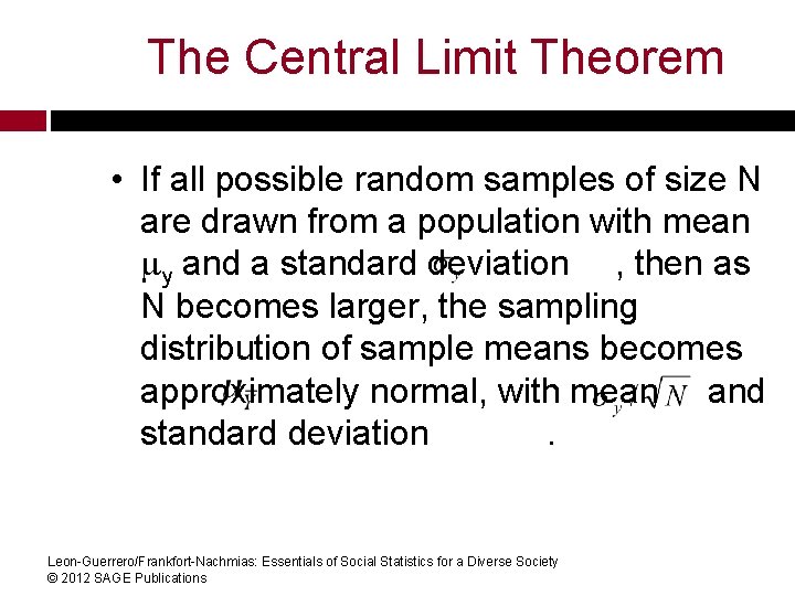 The Central Limit Theorem • If all possible random samples of size N are The Central Limit Theorem • If all possible random samples of size N are