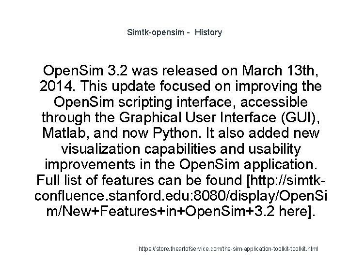 Simtk-opensim - History 1 Open. Sim 3. 2 was released on March 13 th,