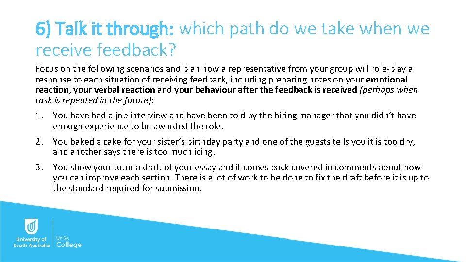 6) Talk it through: which path do we take when we receive feedback? Focus