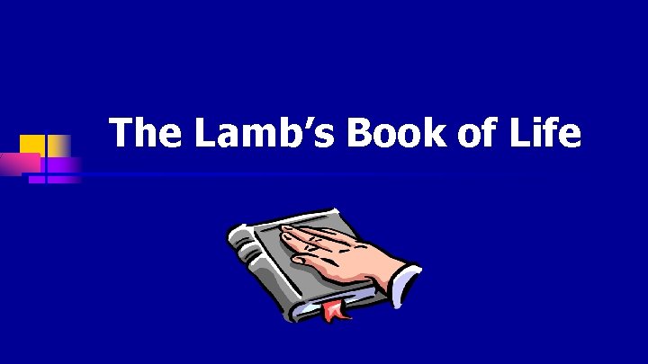 The Lamb’s Book of Life 