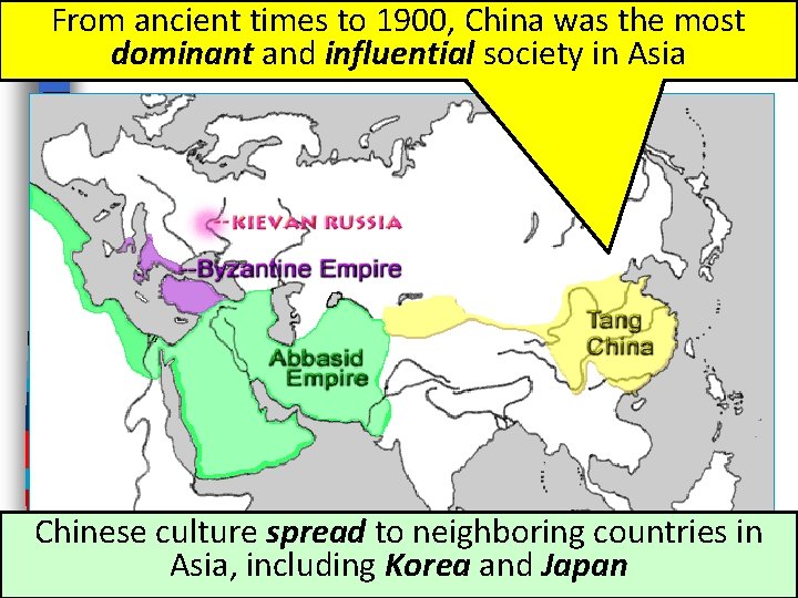 From ancient times to 1900, China was the most dominant and influential society in