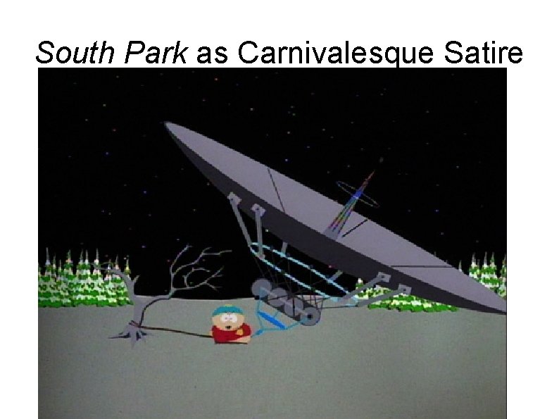 South Park as Carnivalesque Satire 