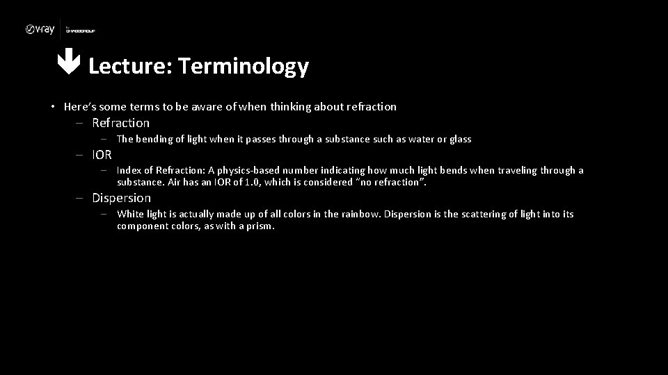  Lecture: Terminology • Here’s some terms to be aware of when thinking about