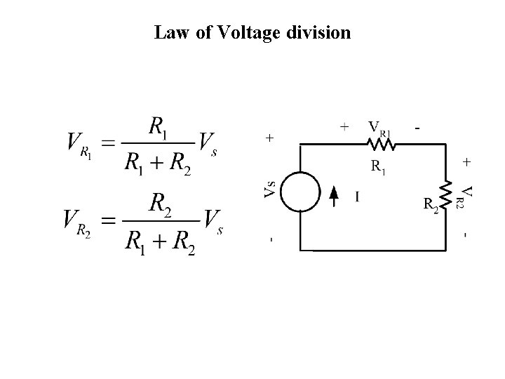 Law of Voltage division 