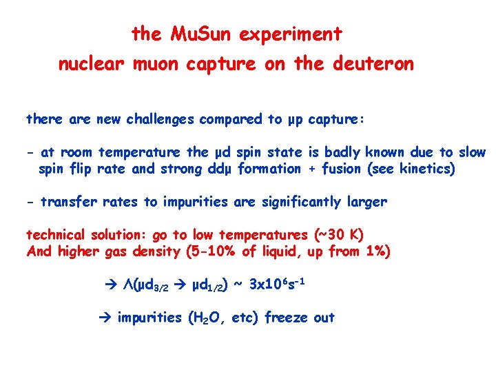 the Mu. Sun experiment nuclear muon capture on the deuteron there are new challenges