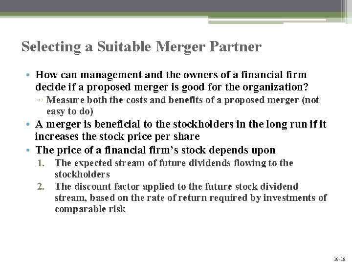 Selecting a Suitable Merger Partner • How can management and the owners of a