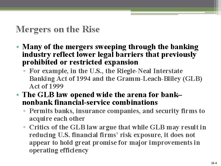 Mergers on the Rise • Many of the mergers sweeping through the banking industry