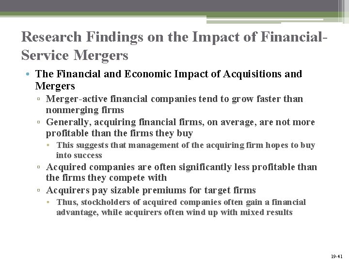 Research Findings on the Impact of Financial. Service Mergers • The Financial and Economic