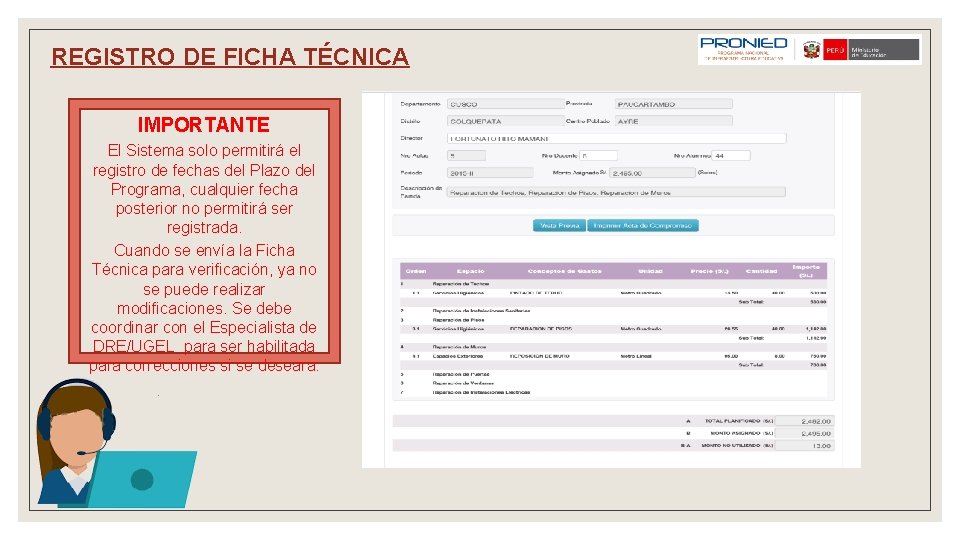 REGISTRO DE FICHA TÉCNICA IMPORTANTE El Sistema solo permitirá el registro de fechas del