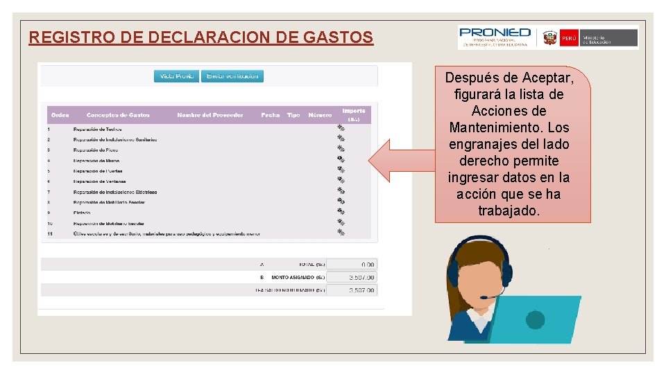 REGISTRO DE DECLARACION DE GASTOS Después de Aceptar, figurará la lista de Acciones de