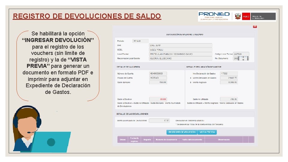 REGISTRO DE DEVOLUCIONES DE SALDO Se habilitará la opción “INGRESAR DEVOLUCIÓN” para el registro