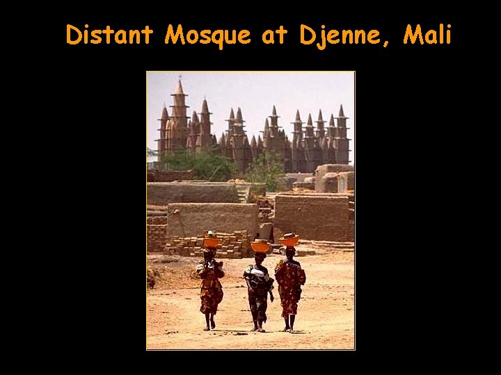 Distant Mosque at Djenne, Mali 