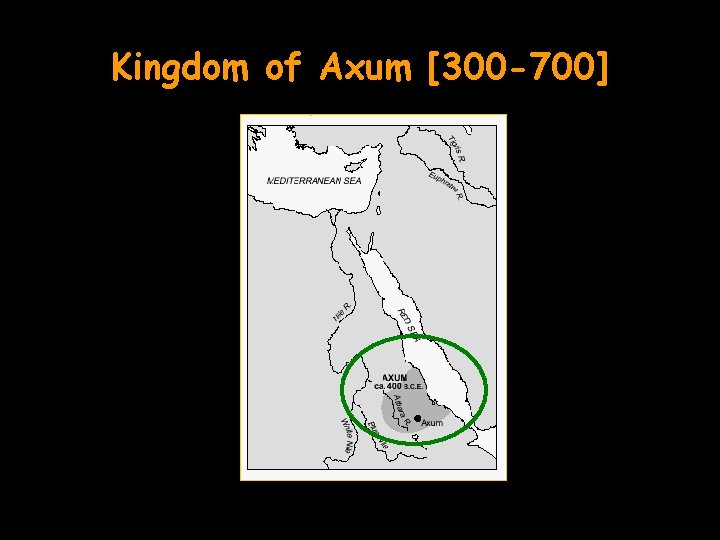 Kingdom of Axum [300 -700] 