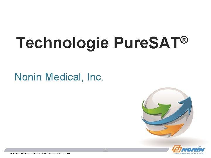 Technologie Nonin Medical, Inc. 0 © 2015 Nonin Medical, Inc. All trademarks are the