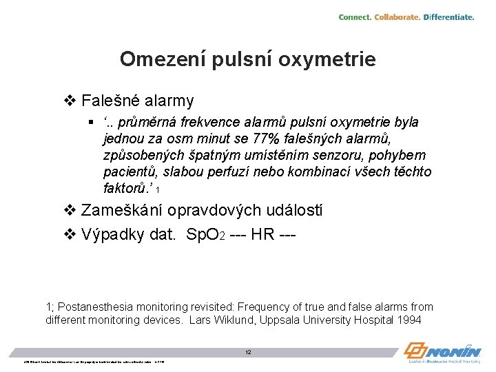 Omezení pulsní oxymetrie v Falešné alarmy § ‘. . průměrná frekvence alarmů pulsní oxymetrie