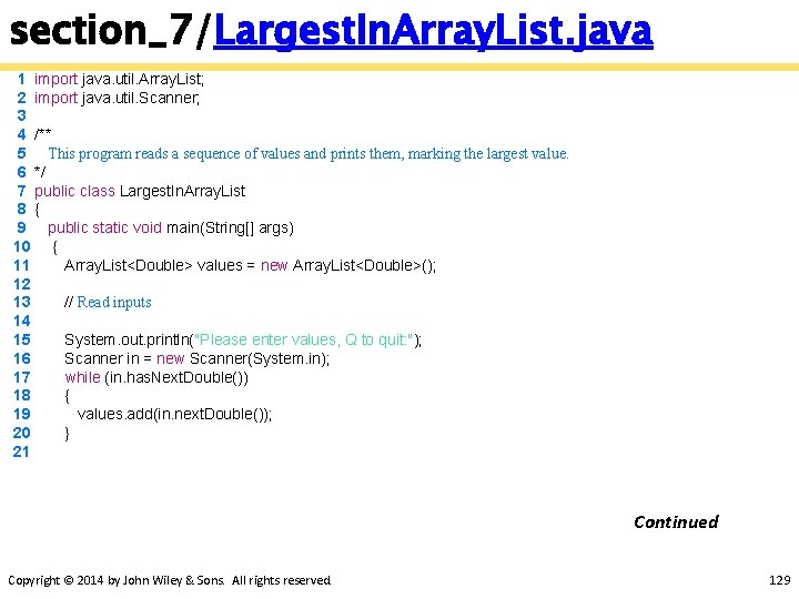 section_7/Largest. In. Array. List. java 1 import java. util. Array. List; 2 import java.