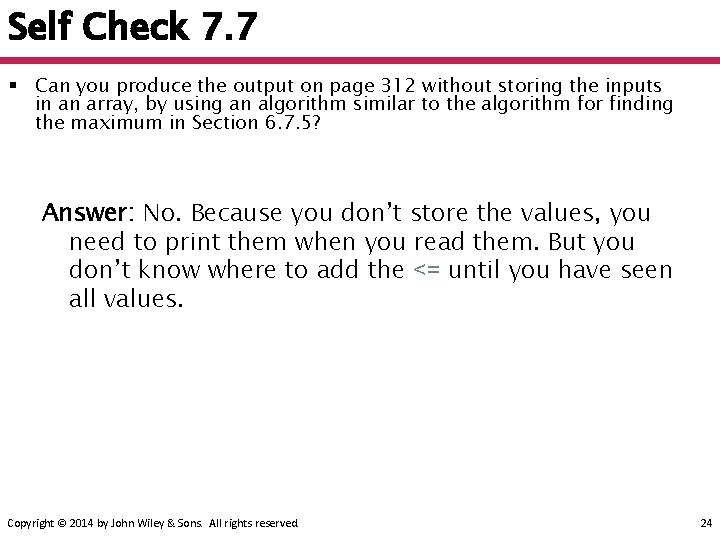 Self Check 7. 7 § Can you produce the output on page 312 without