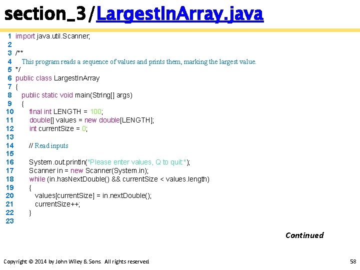 section_3/Largest. In. Array. java 1 import java. util. Scanner; 2 3 /** 4 This