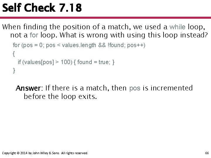 Self Check 7. 18 When finding the position of a match, we used a