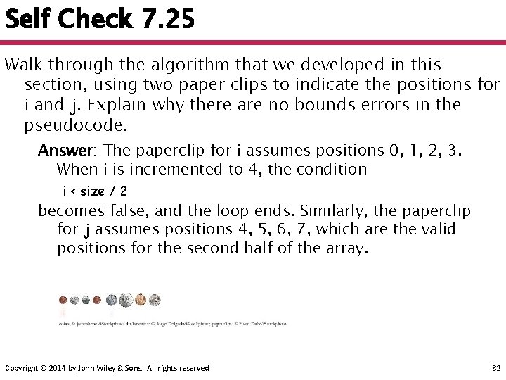 Self Check 7. 25 Walk through the algorithm that we developed in this section,