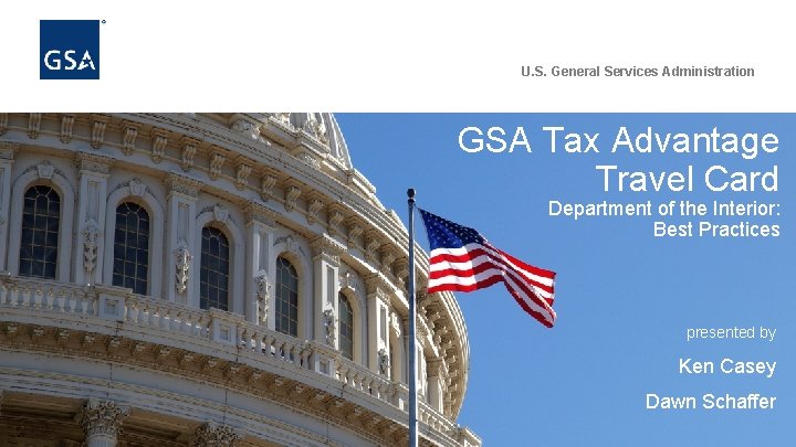 U. S. General Services Administration GSA Tax Advantage Travel Card Department of the Interior: