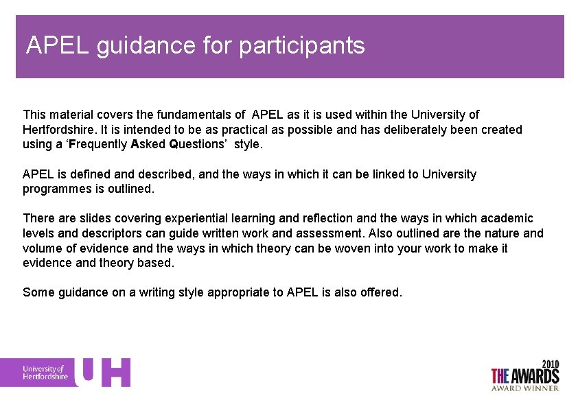 APEL guidance for participants This material covers the fundamentals of APEL as it is