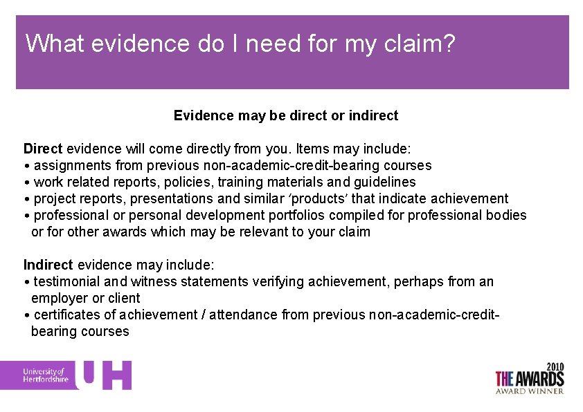 What evidence do I need for my claim? Evidence may be direct or indirect
