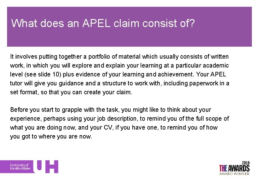 What does an APEL claim consist of? It involves putting together a portfolio of