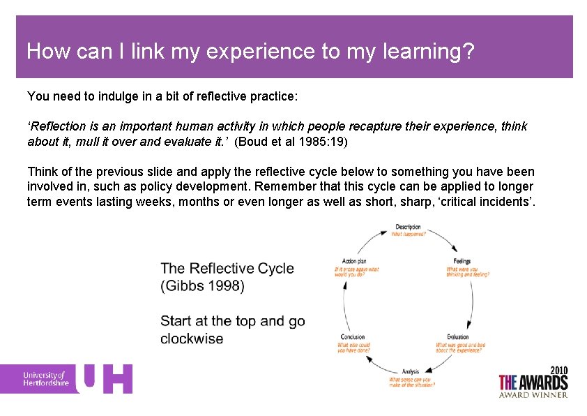 How can I link my experience to my learning? You need to indulge in