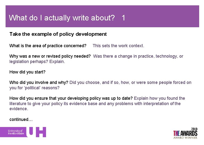 What do I actually write about? 1 Take the example of policy development What