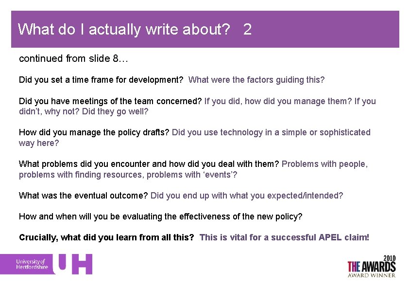 What do I actually write about? 2 continued from slide 8… Did you set
