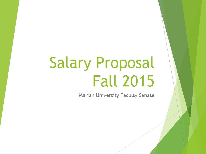 Salary Proposal Fall 2015 Marian University Faculty Senate 