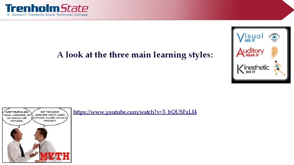 A look at the three main learning styles: Each style of learner uses a