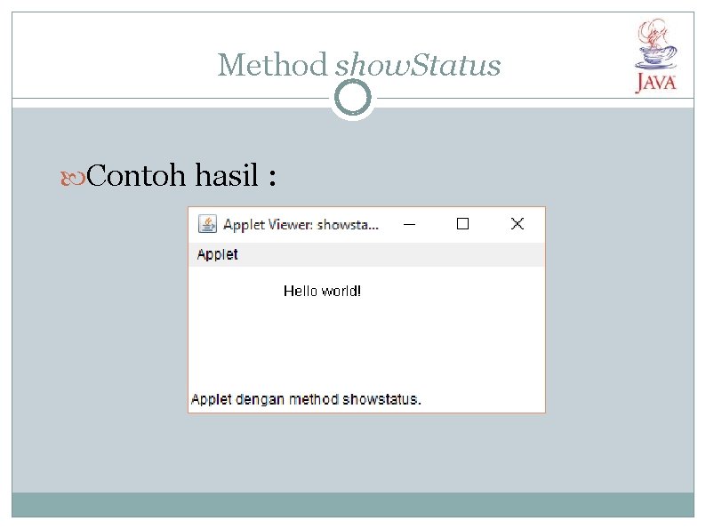 Method show. Status Contoh hasil : 