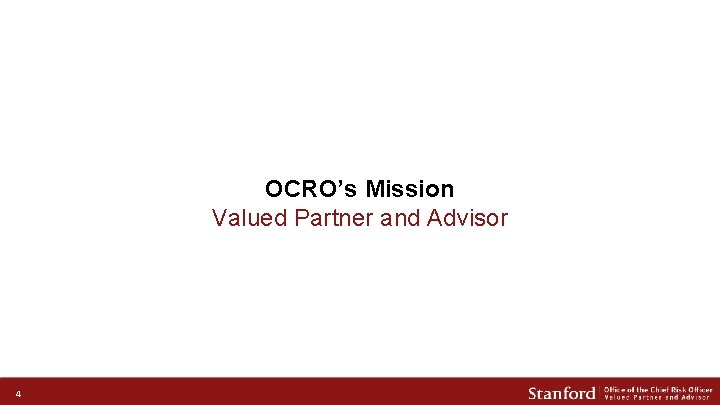 OCRO’s Mission Valued Partner and Advisor 4 ACRP Valued Partner and Advisor 