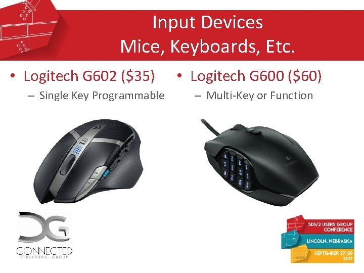 Input Devices Mice, Keyboards, Etc. • Logitech G 602 ($35) – Single Key Programmable Input Devices Mice, Keyboards, Etc. • Logitech G 602 ($35) – Single Key Programmable