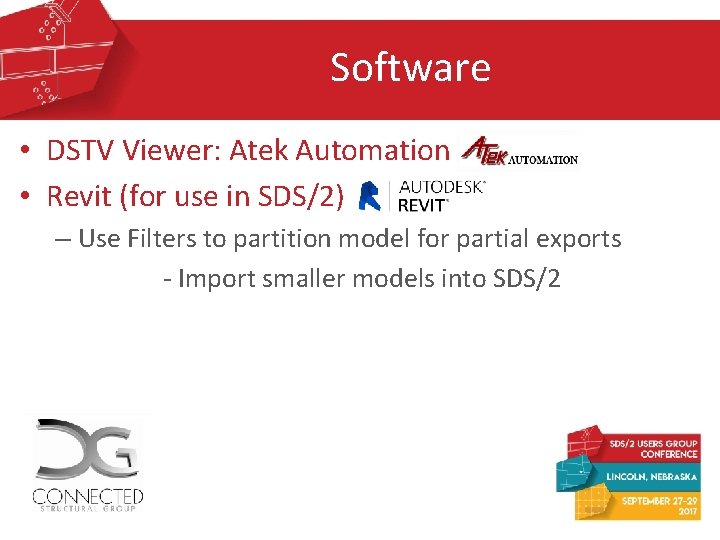 Software • DSTV Viewer: Atek Automation • Revit (for use in SDS/2) – Use Software • DSTV Viewer: Atek Automation • Revit (for use in SDS/2) – Use
