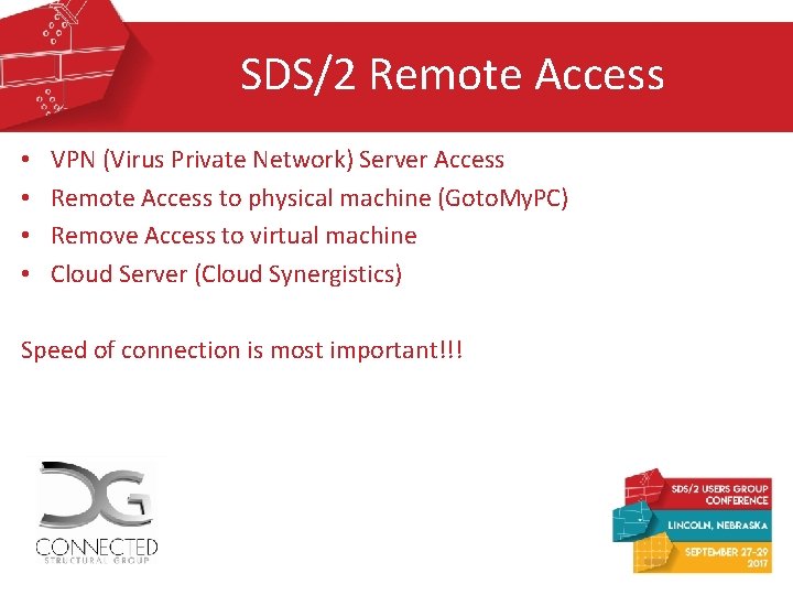 SDS/2 Remote Access • • VPN (Virus Private Network) Server Access Remote Access to SDS/2 Remote Access • • VPN (Virus Private Network) Server Access Remote Access to