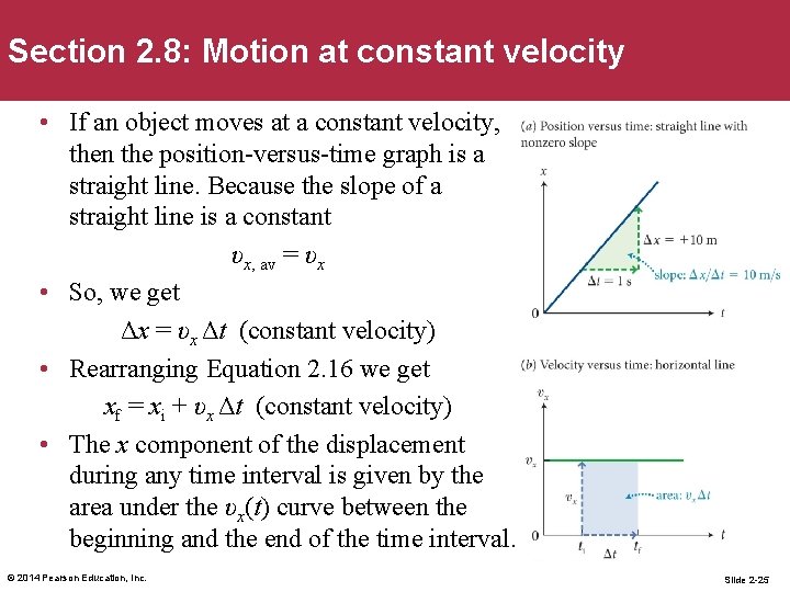 Section 2. 8: Motion at constant velocity • If an object moves at a