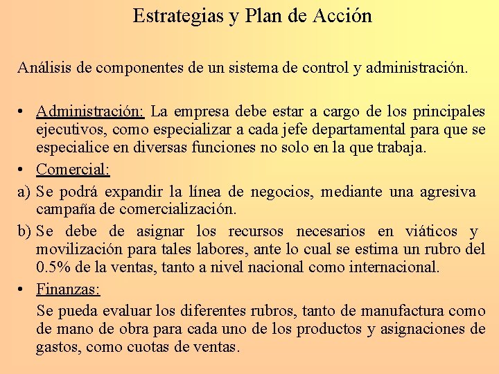 Estrategias y Plan de Acción Análisis de componentes de un sistema de control y