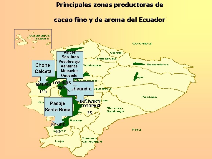 Principales zonas productoras de cacao fino y de aroma del Ecuador Chone Calceta Vinces