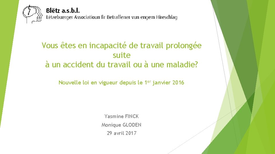 Vous êtes en incapacité de travail prolongée suite à un accident du travail ou