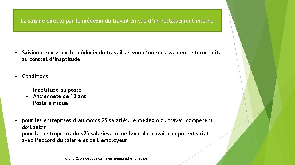 La saisine directe par le médecin du travail en vue d‘un reclassement interne •