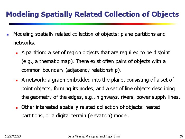 Modeling Spatially Related Collection of Objects n Modeling spatially related collection of objects: plane Modeling Spatially Related Collection of Objects n Modeling spatially related collection of objects: plane
