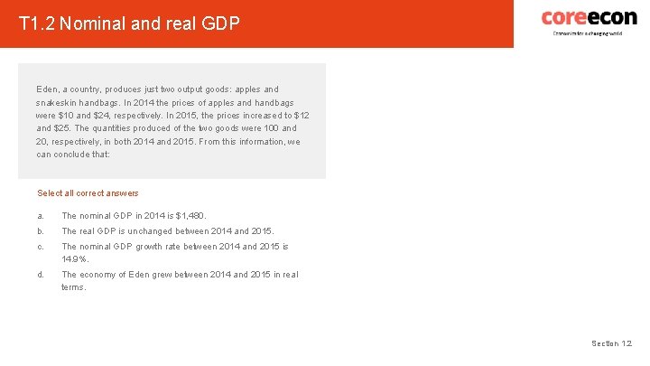 T 1. 2 Nominal and real GDP Eden, a country, produces just two output