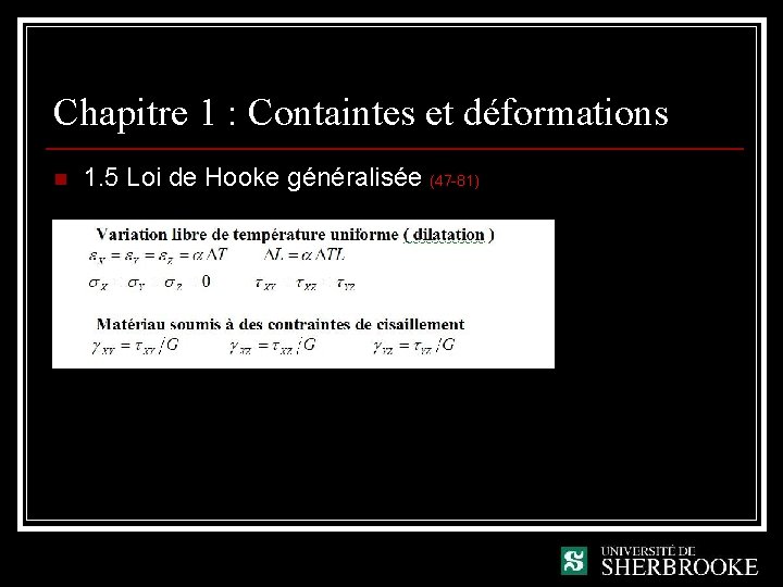 Chapitre 1 : Containtes et déformations n 1. 5 Loi de Hooke généralisée (47